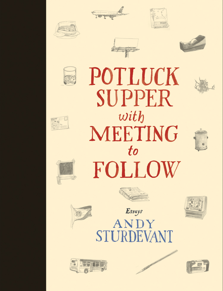 Sturdevant's debut collection of essays was released in September 2013 by Coffee House Press and is available at bookstores everywhere.
