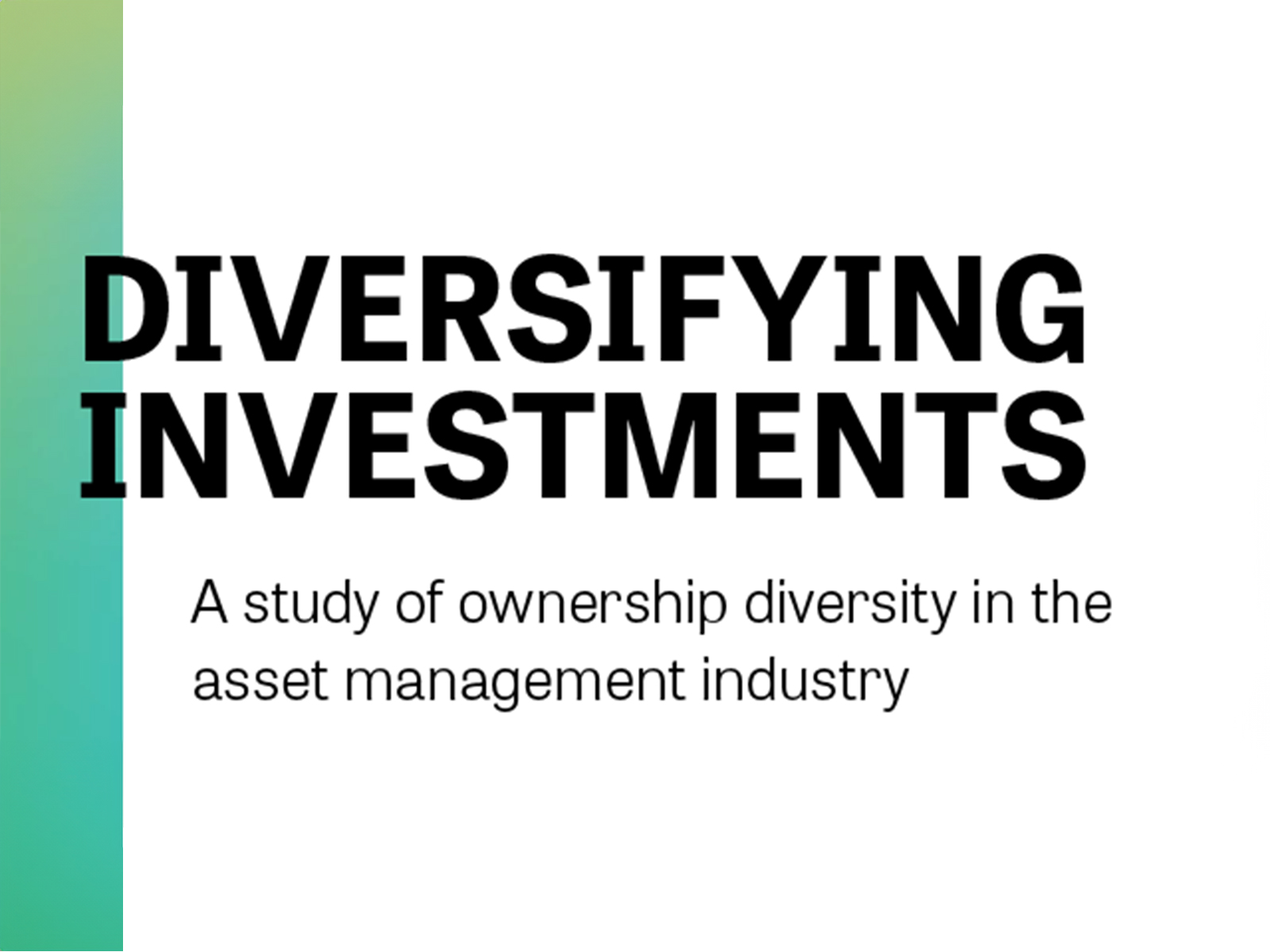 Knight Diversity of Asset Managers Research Series, 2017 Industry Report Graphic. Text reads: "Diversifying Investments" and "A study of ownership diversity in the asset management industry".