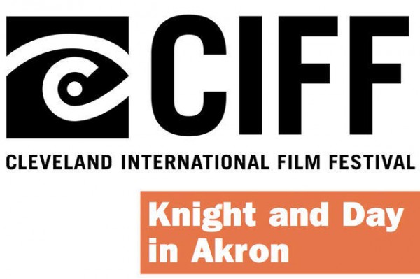 Knight and Day in Akron part of Cleveland International Film Festival –  Knight Foundation